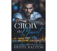 Choix de minuit: Romance père célibataire, ennemis-amants, différence d'âge, opposés qui s'attirent, attraction intense.