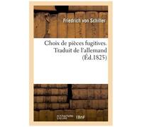 Choix De Pièces Fugitives - Traduit De L'allemand