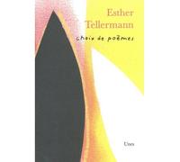 Choix de poèmes Esther Tellermann - Esther Tellermann - Unes Eds - Poche - Poésie