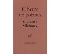 Choix de poèmes Henri Michaux (Auteur)