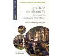 Choix des aliments Eva Barlösius (Auteur), Marilyn Nicoud (Auteur), Martin Bruegel (Auteur)