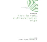 Choix des outils et des conditions de coupe