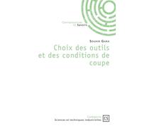 Choix des outils et des conditions de coupe - Souhir Gara - Publibook - broché - Essai