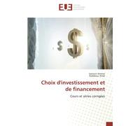 Choix d'investissement et de financement: Cours et séries corrigées