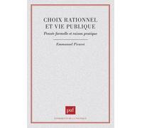 Choix Rationnel Et Vie Publique - Pensée Formelle Et Raison Pratique