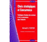 Choix Strategique et Concurrence by Porter