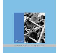 Choke - There's a Story to This Moral [Import]