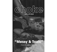 Choke: This isn't love. It's a chokehold.
