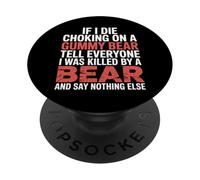 Choked on Gummy Bear Blame The Bear - PopSockets PopGrip Adhésif