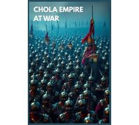 Chola Empire at War: Picture History Book: No Text, No Lectures-Just Epic Battles in Pictures