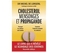 Cholestérol, Mensonges Et Propagande