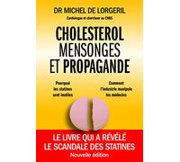 Cholestérol, mensonges et propagande, 2ème édition