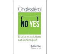 Cholestérol - No Yes - Etudes et solutions naturopathiques