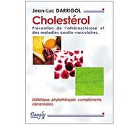 Cholestérol - Prévention De L'athérosclérose Et Des Maladies Cardio-Vasculaires