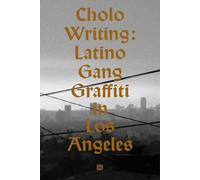 Cholo Writing Latino Gang Graffiti In Los Angeles