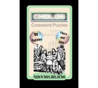 Cholos Crossword Puzzles: Crossword Puzzles with Easy to Read Print about Cholos and Mexican-Americans of the South West | 6x9 inches, 102 pages | 50 ... Gift for Vacations, Holidays, and Relaxation