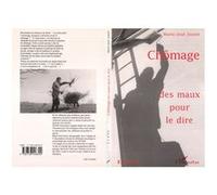 Marie-José Jouret – Chômage des mots pour le dire – Broché