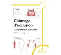 Chômage d'exclusion Comment faire autrement ? - Patrick Valentin - Chronique Sociale - broché - Essai
