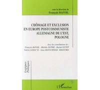 Chômage Et Exclusion En Europe Postcommuniste, Allemagne De L'est, Pologne