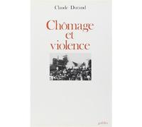 Chômage et violence - - C. Durand - Galilee - Livre