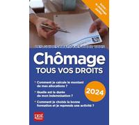 Chômage, tous vos droits 2024