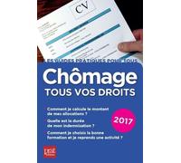 Chômage - Tous Vos Droits - Edition 2017