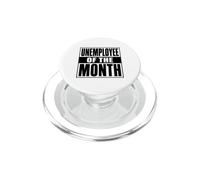 Chômeur du Mois Humour Humour Travailler Joke Gag PopSockets PopGrip pour MagSafe