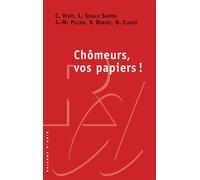 Chômeurs, vos papiers ! - Hadrien Clouet - Raisons D'agir Eds - broché - Essai