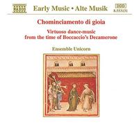Chominciamento Di Gioia – Musique de danse virtuose au temps de Boccace – NAXOS