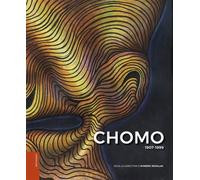 Chomo À la recherche d'un monde perdu - Aymeric Rouillac - Lelivredart - broché - Monographie