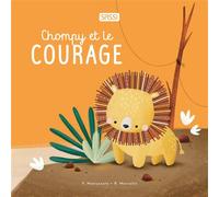 Roberta Marcolin – Chompy et le courage – Album jeunesse – Cartonné