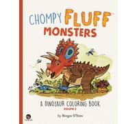 Chompy Fluff Monsters: A Dinosaur Coloring Book - Volume 3