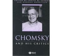 Chomsky and His Critics, Philosophers and Their Critics Louise M. Antony (Auteur)
