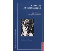 Chomsky Et L'ordinateur - Approche Critique D'une Théorie Linguistique