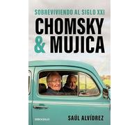 Chomsky & Mujica: Sobreviviendo al siglo XXI