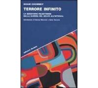 Chomsky, N: Terrore Infinito. La Questione Palestinese Dalla
