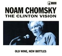 The Clinton Vision Noam Chomsky (Auteur)