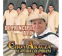 Chon Arauza & Furia Colombiana - De Principio a Fin