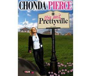Chonda Pierce This Ain't Prettyville by No Whining Productions