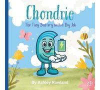 Chondrie: The Tiny Battery with a Big Job