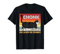 Chonk Cat Humour Oh Lawd He Comin Funny Fat Kitty Art T-Shirt