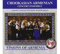 CHOOKASIAN ARMENIAN CONCERT ENSEMBLE - Visions of Armenia