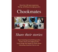 Chookmates: Owen Glover Terry Politch Tony Wonka ..Share Their Stories