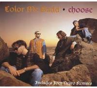 Choose (6 Versions): Radio Edit (4'00) / Dem Kidz' Radio Edit (3'29) / Dave's Radio Edit (3'38) / Cmb Cool Mix (4'22) / Just The Beat Mix (4'17) / Album Version (4'23).