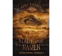 Choose Cthulhu 4 - Stadt Ohne Namen