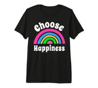 Choose Happiness Joy Kindness Rainbow Positive Citations T-Shirt Haut de Gamme
