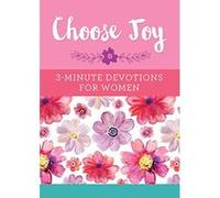 Choose Joy: 3-Minute Devotions for Women - [Version Originale] Compiled By Barbour Staff (Auteur)