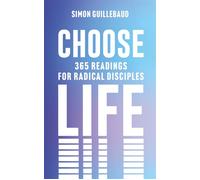 Choose Life 365 readings for radical disciples - Simon Guillebaud - Ivp - ebook (ePub) - Livre