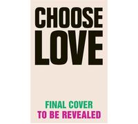 Choose Love 10 writers on immigration, race and kindness in contemporary Britain - Choose Love - Penguin - ebook (ePub) - Livre