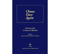Choose Once Again: Selections from A Course in Miracles by Helen Schucman - Scribe (1981-06-01)